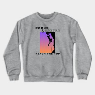 Rocks and Routes - Reach the Top | Climbers | Climbing | Rock climbing | Outdoor sports | Nature lovers | Bouldering Crewneck Sweatshirt